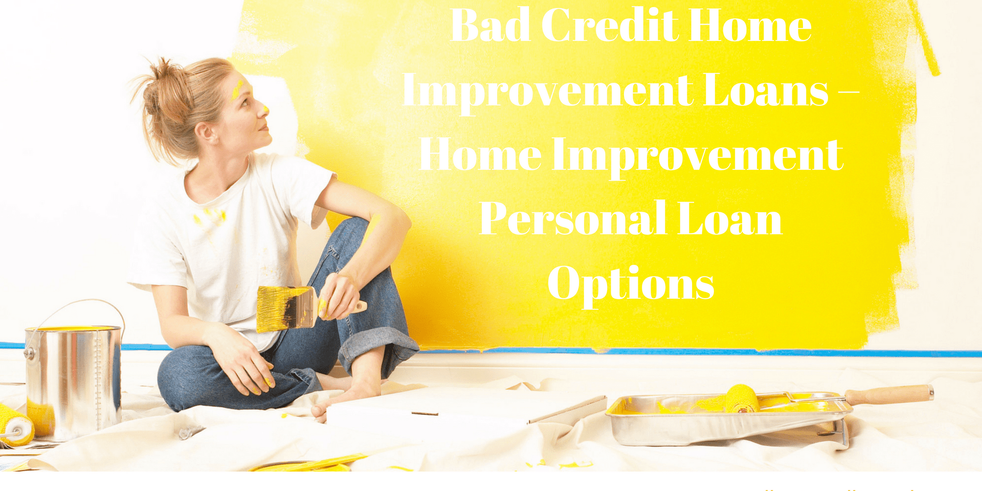 Bad Credit Home Improvement Loans