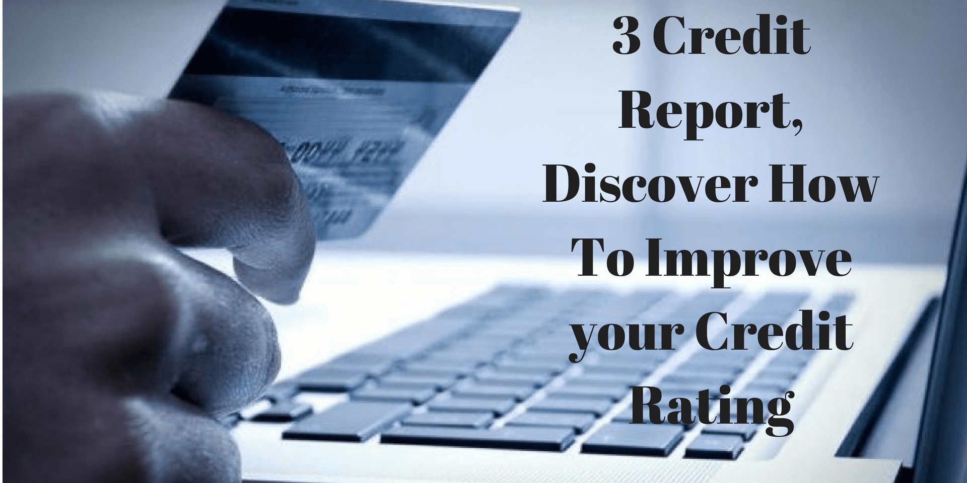 Improve your Credit Rating