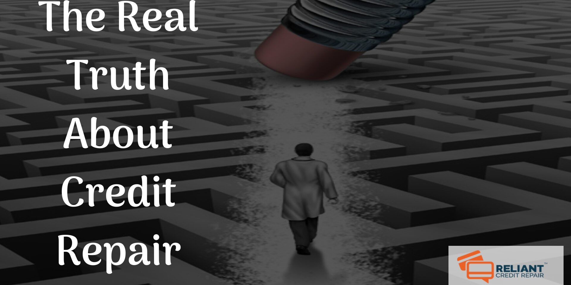 Truth About Credit Repair