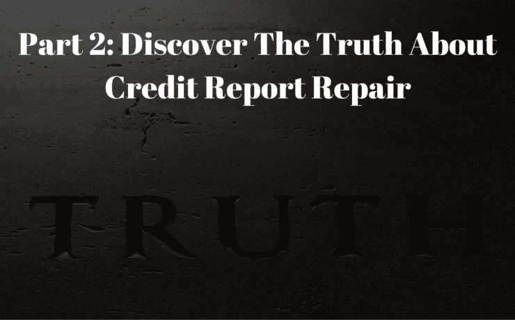 Truth About Credit Report Repair