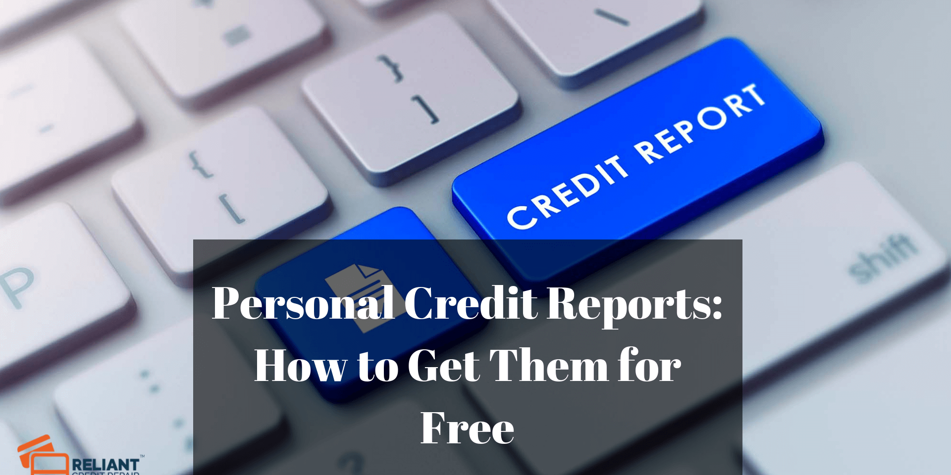 Personal Credit Reports