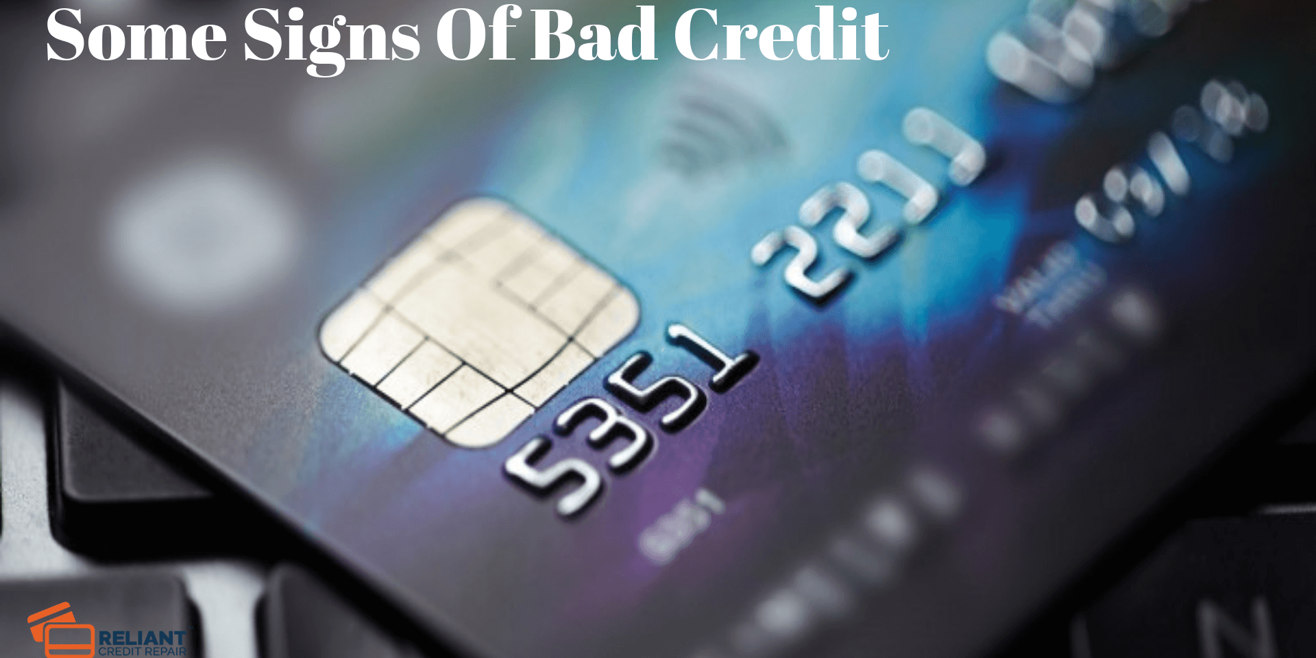 Signs Of Bad Credit