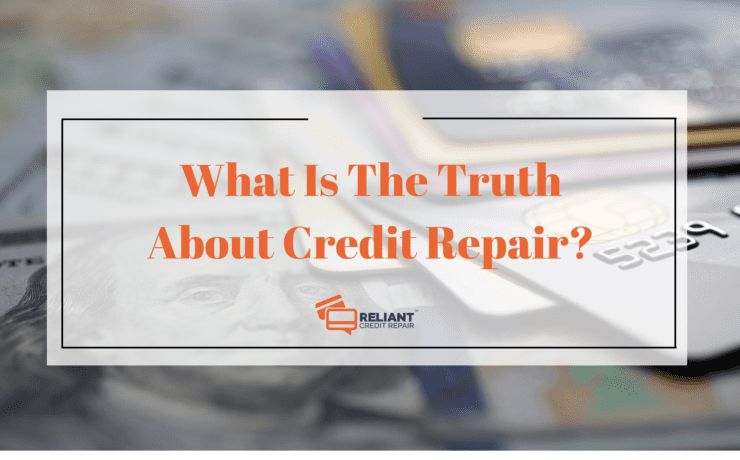 Truth about Credit Repair