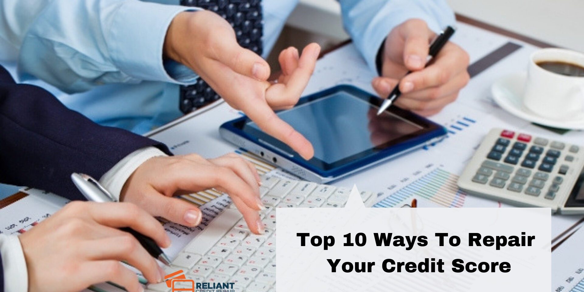 Top 10 Ways To Repair Your Credit Score
