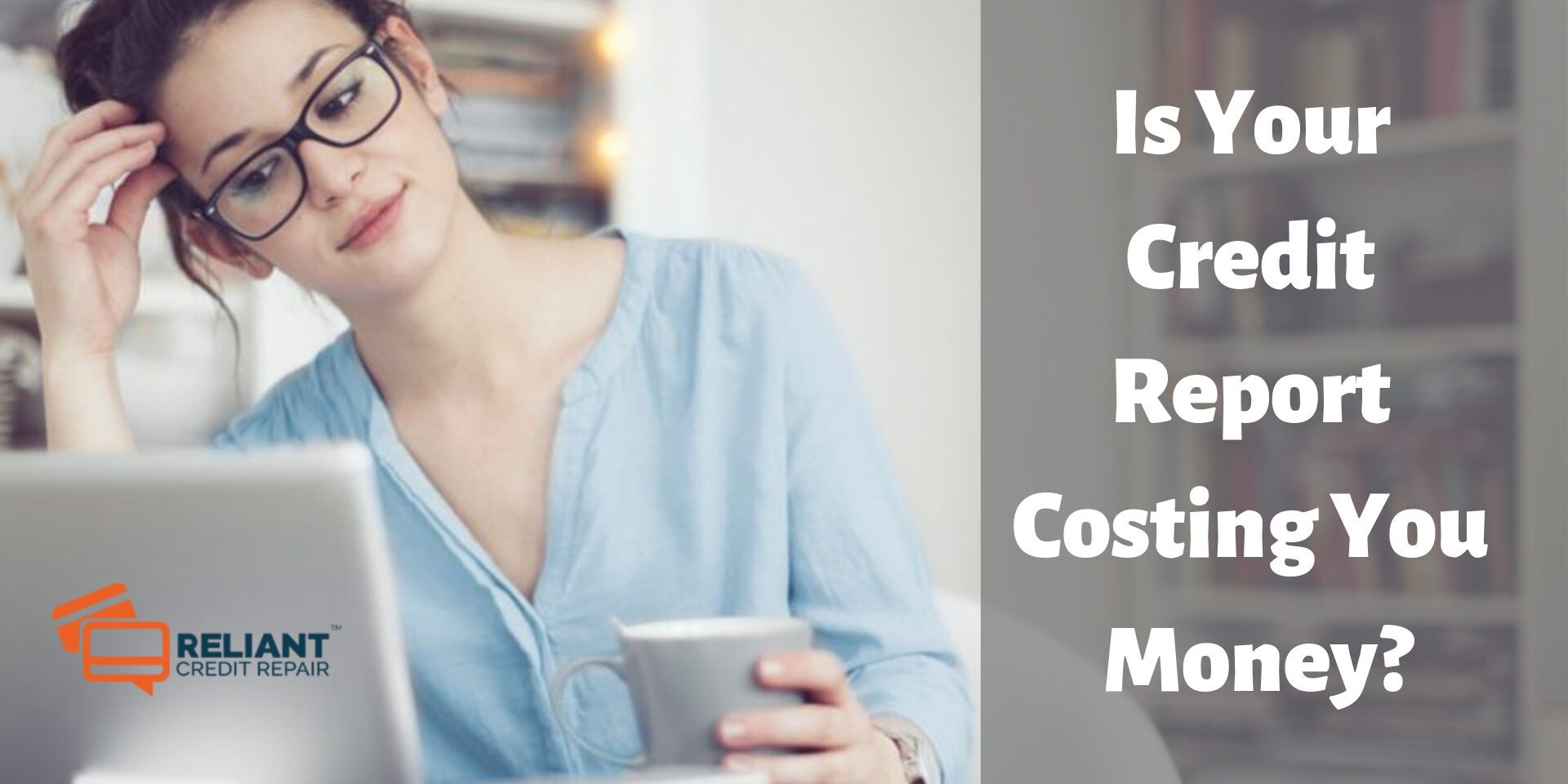 Is Your Credit Report Costing You Money