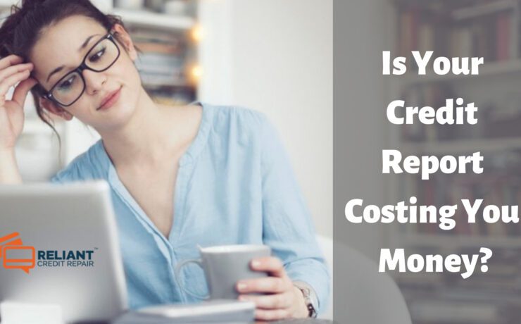 Is Your Credit Report Costing You Money