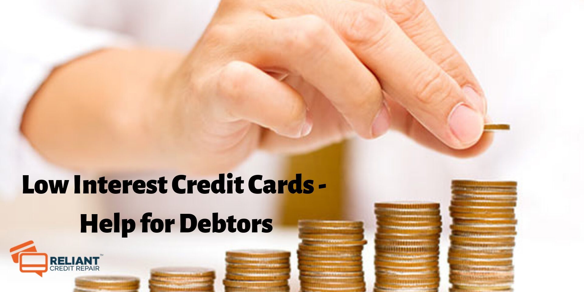 Low Interest Credit Cards - Help for Debtors