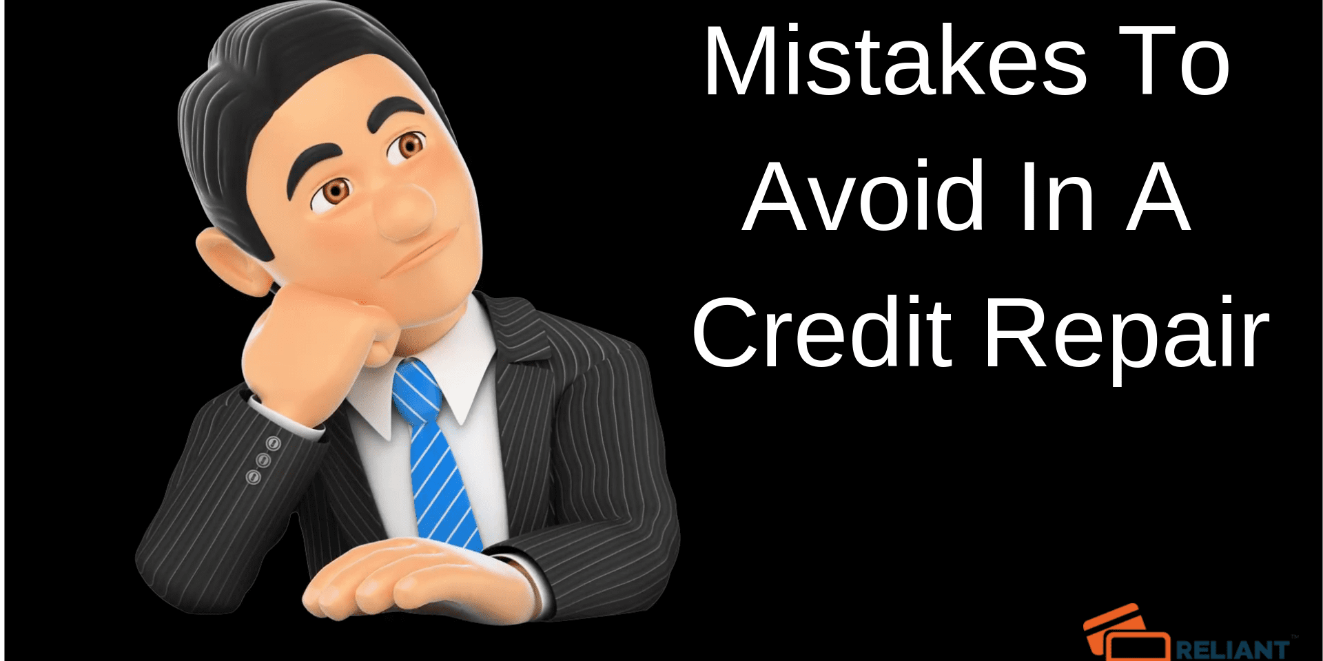 Mistakes To Avoid In A Credit Repair