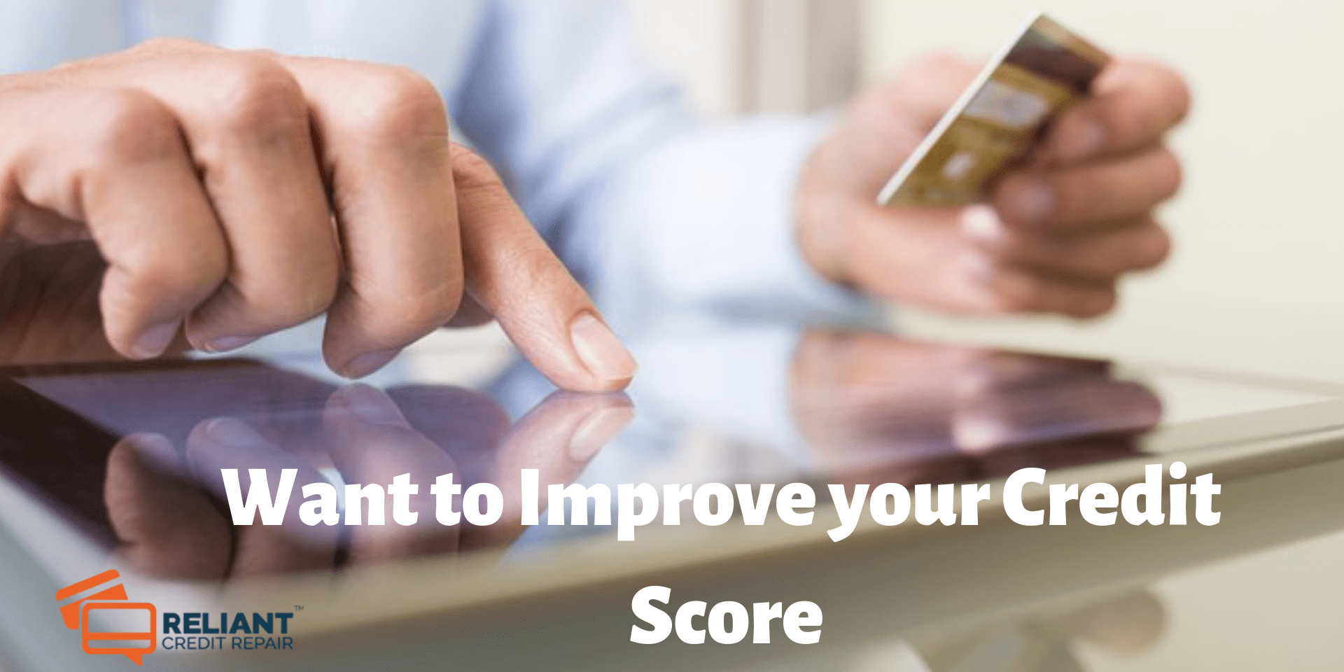 Want to Improve your Credit Score