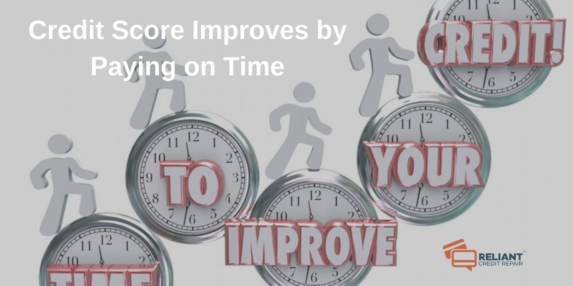 Credit Score Improves by Paying on Time