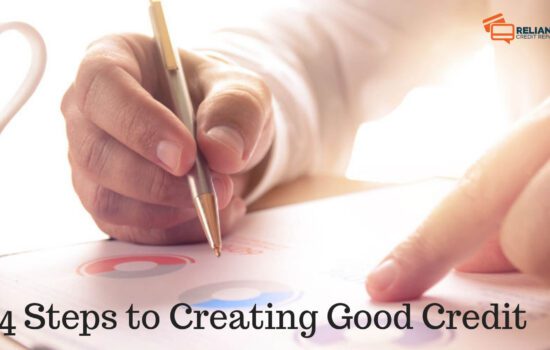 4 Steps to Creating Good Credit