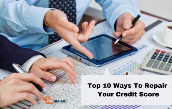 Top 10 Ways To Repair Your Credit Score
