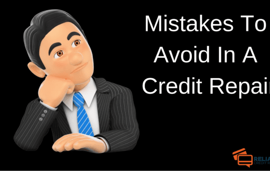 Mistakes To Avoid In A Credit Repair