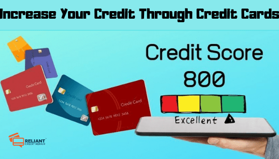 Increase Your Credit Through Credit Cards