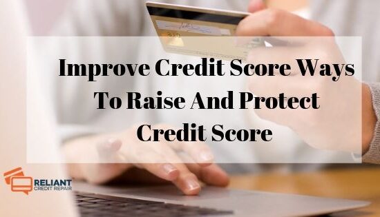 Improve Credit Score Ways To Raise And Protect Credit Score (1)