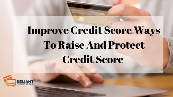 Improve Credit Score Ways To Raise And Protect Credit Score (1)
