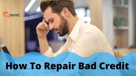 How To Repair Bad Credit