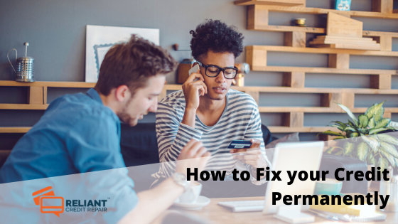 How to Fix your Credit Permanently