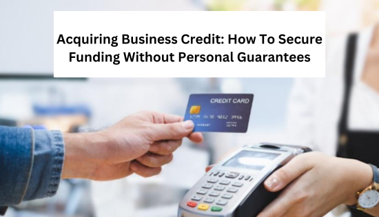 Acquiring Business Credit
